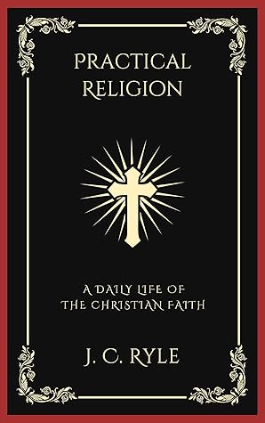 Practical Religion: A Daily Life of the Christian Faith (Grapevine Press)