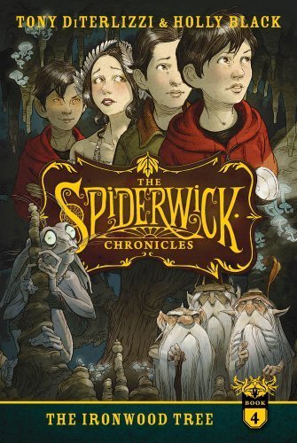 The Ironwood Tree (The Spiderwick Chronicles) by DiTerlizzi, Tony, Black, Holly (2013) Paperback