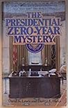 The presidential zero-year mystery