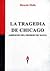 La Tragedia de Chicago by Ricardo Mella