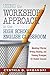 Using the Workshop Approach in the High School English Classroom: Modeling Effective Writing, Reading, and Thinking Strategies for Student Success by Cynthia D. Urbanski (August 11,2015)