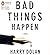 Bad Things Happen