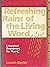 Refreshing Rains of the Living Word: Liturgical Resources for Year C