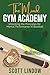 The Mind Gym Academy by Scott Lindow