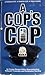 A Cop's Cop