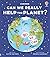Can we really help the planet?