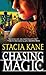 [Chasing Magic] (By: Stacia Kane) [published: June, 2012]