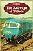 The Railways of Britain