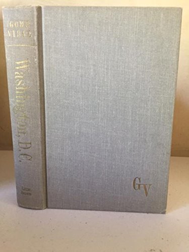 WASHINGTON D.C. A Novel. Signed by Gore Vidal.