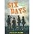 Six Days by Webb, Philip [Chicken House, 2011] Hardcover [Hardcover]