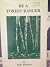 Be a Forest Ranger, 1927-1936