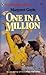 One in a Million by Margaret Gayle One in a Million by Margaret Gayle