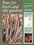 Trees for Town & City Gardens (Lothian Australian Garden Series)