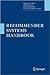 Recommender Systems Handbook 1st (first) edition Text Only