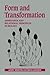 Form and Transformation: Generative and Relational Principles in Biology by Gerry Webster (2011-04-28)