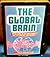 The Global Brain: Speculation on the Evolutionary Leap to Planetary Consciousness