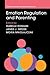 Emotion Regulation and Parenting (Studies in Emotion and Social Interaction)
