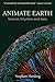 Animate Earth: Science, Intuition and Gaia by Dr. Stephan Harding (2006-03-17)