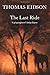 The Last Ride by Eidson. Thomas ( 2011 ) Paperback by Thomas Eidson