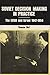Soviet Decision-Making in Practice: The USSR and Israel, 1947-1954 (Transaction/Society Book Series, Ta/S-10) by Yaacov Ro'i (1980-01-01)