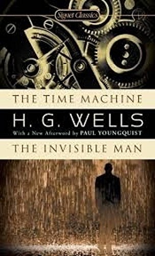 The Time Machine and the Invisible Man