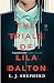 The Trials of Lila Dalton by L.J. Shepherd The Trials of Lila Dalton by L.J. Shepherd