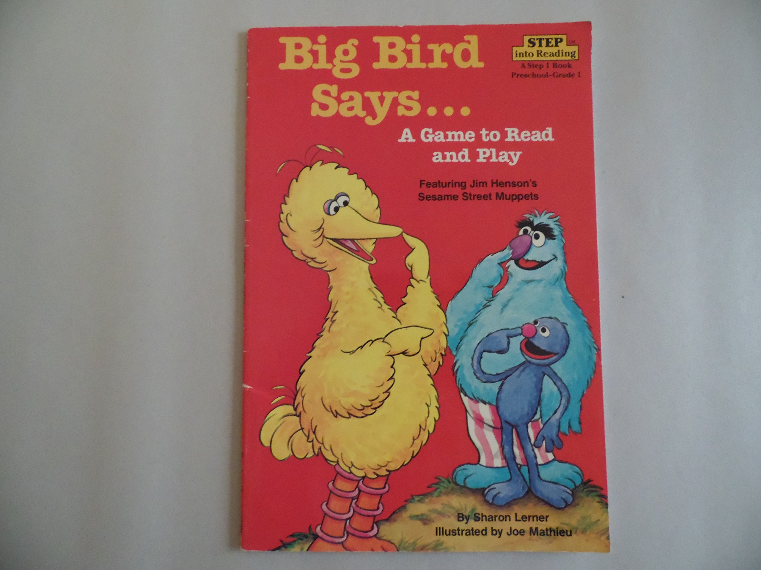 Big Bird Says... a Game to Read and Play a Step 1 Book (Paperback)
