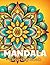 Mandala Coloring Book for K...