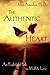 The Authentic Heart : An Eightfold Path to Midlife Love by Amodeo Ph.D., John (2001) Paperback