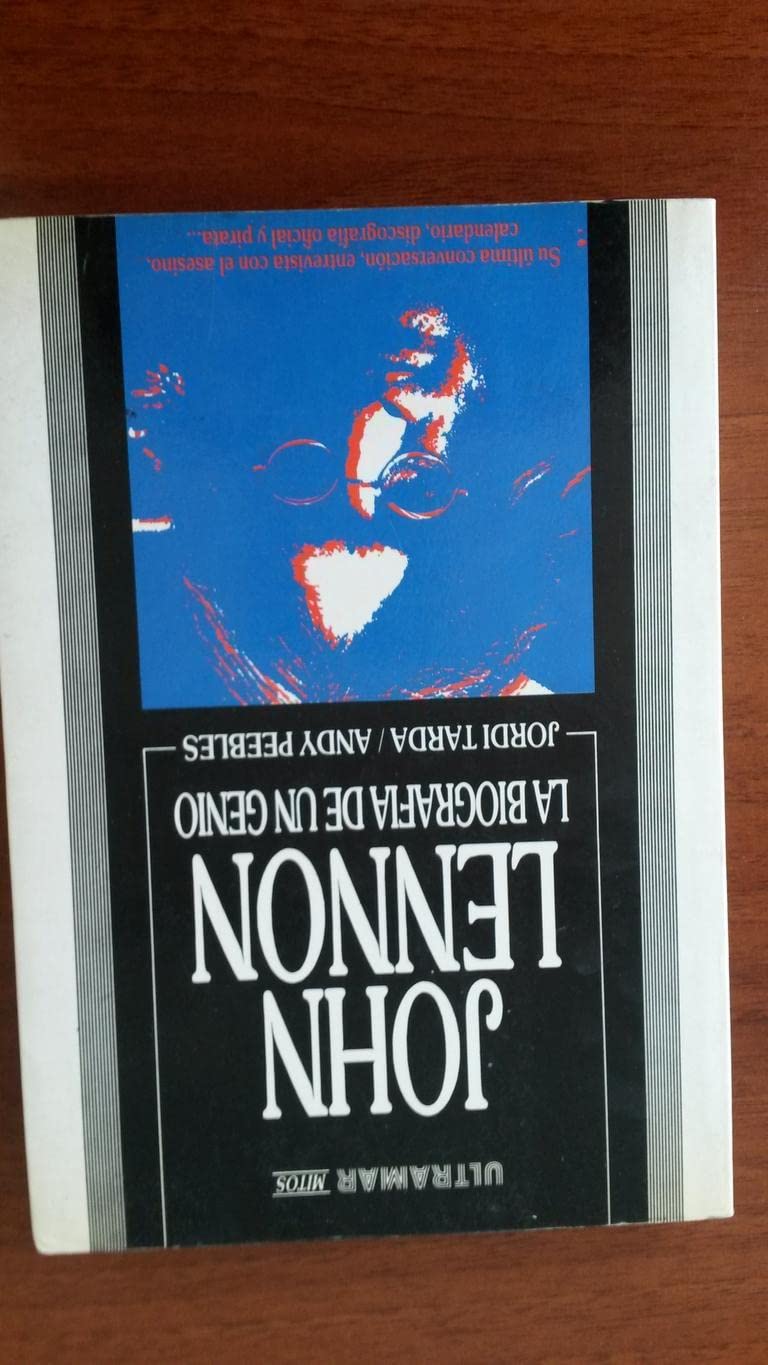 JOHN LENNON LA BIOGRAFIA DE UN GENIO (Paperback)