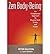 [Zen Body-Being: An Enlightened Approach to Physical Skill, Grace, and Power] [By: Ralston, Peter] [July, 2006]