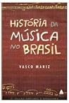 História da música no Brasil (Portuguese Edition)