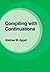 Compiling with Continuations New Edition by Appel, Andrew W. published by Cambridge University Press (2007)
