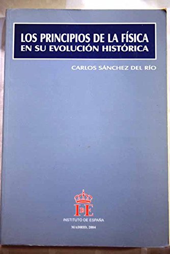 Los principios de la física en su evolución histórica (Paperback)