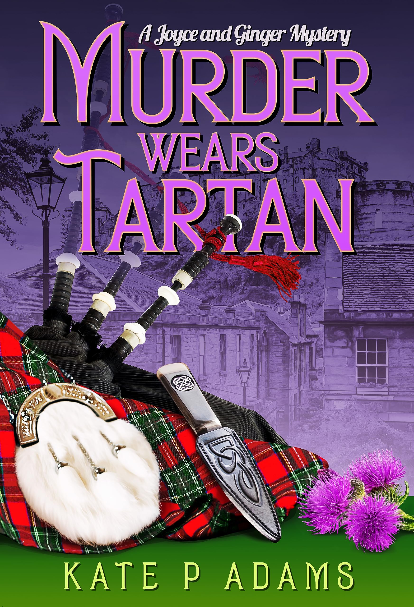 Murder Wears Tartan: A Scottish Cozy Mystery (The Joyce and Ginger Mysteries #3)