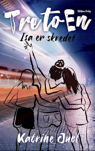 Isa er skredet (Tre-to-en #3)