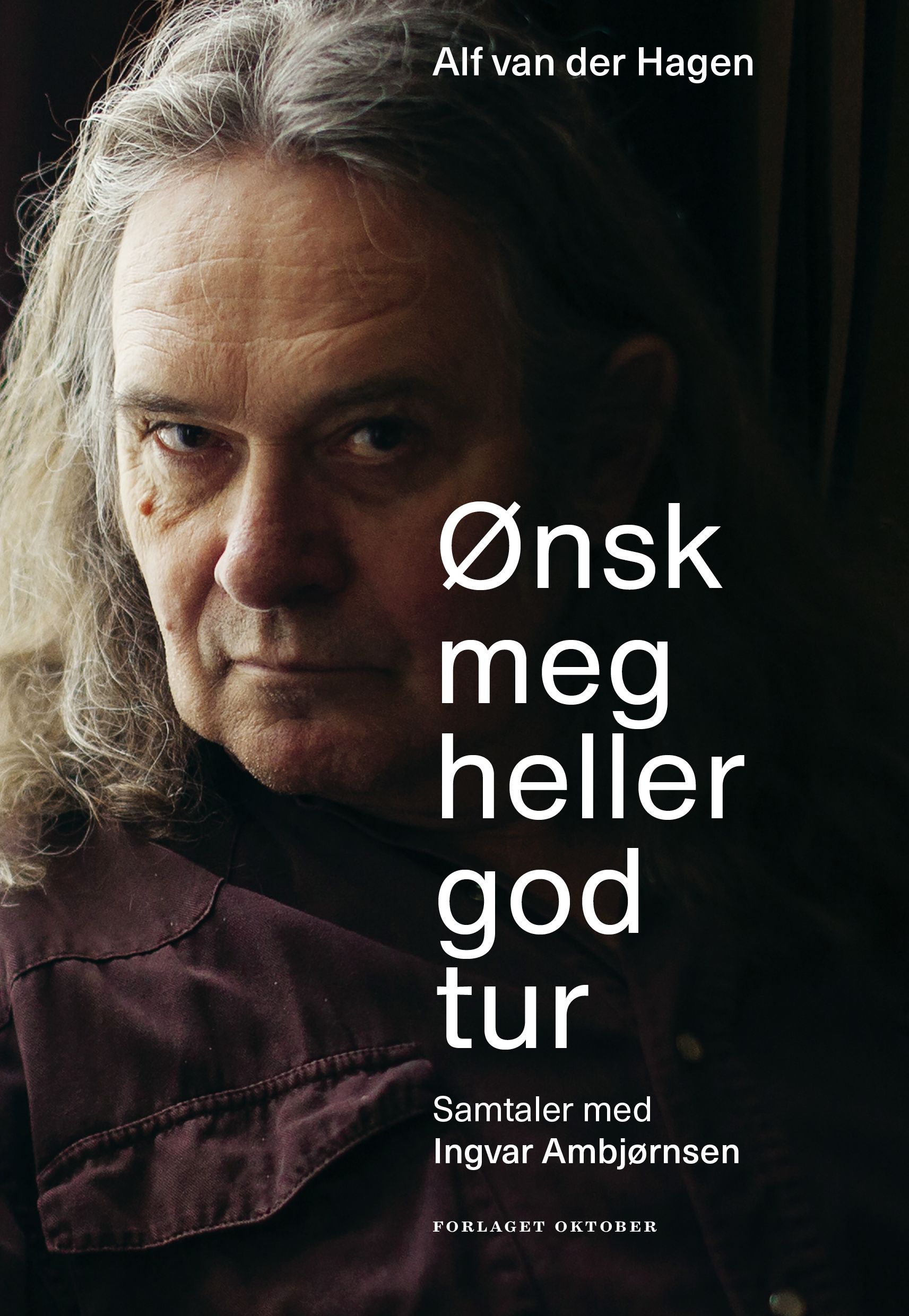 Ønsk meg heller god tur (Hardcover)
