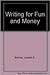 Writings for Fun and Money:...
