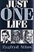 Just one life
