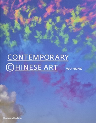 Contemporary Chinese Art: A History: 1970s-2000s by Wu Hung (2014-09-15)