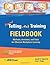 Beyond Telling Aint Training Fieldbook by Harold D. Stolovitch Erica J. Keeps(2010-02-22)
