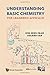 Understanding Basic Chemistry: The Learner's Approach by Kim Seng Chan (2014-08-13)