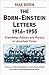 The Born - Einstein Letters: Friendship, Politics and Physics in Uncertain Times (Macmillan Science) by Max Born (2005-01-15)