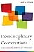 Interdisciplinary Conversations: Challenging Habits of Thought by Strober, Myra (2015) Paperback