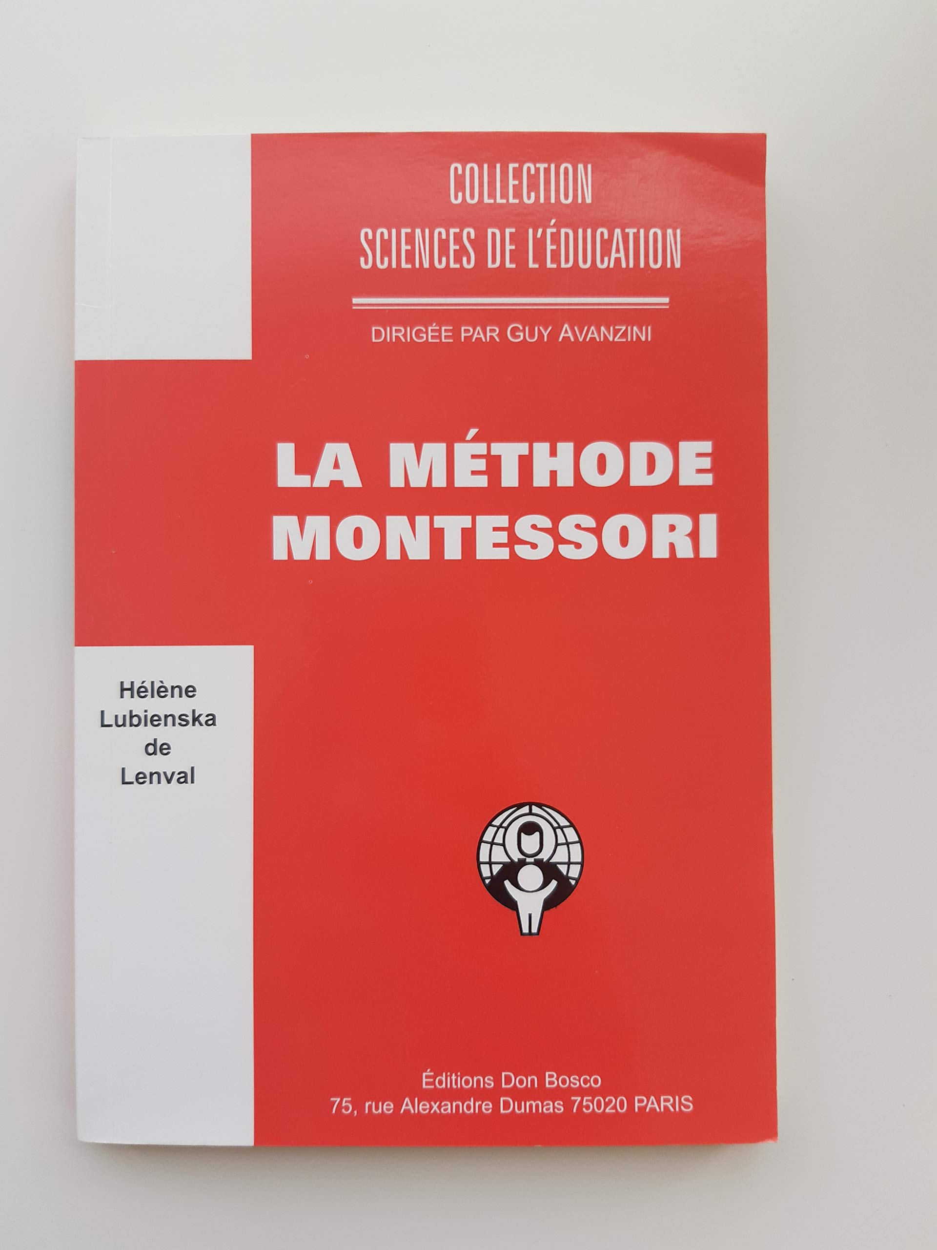 La méthode Montessori: esprit et technique (Paperback)