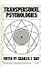 Transpersonal Psychologies