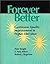 Forever Better: Continuous Quality Improvement in Higher Education by Peter Knight E. Nola Aitken Robert J. Rogerson (2000-07-01) Paperback