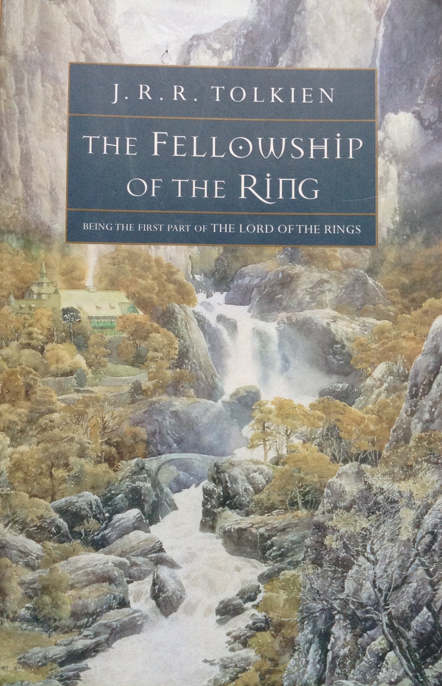 The Fellowship of the Ring, (Part 1, the Lord of the Ring) by J.R.R. TOLKIEN