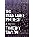 [The Blue Light Project: A Novel] [Author: Taylor, Timothy] [April, 2011]