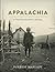 Appalachia: A Photographic ...